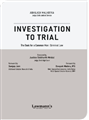 Investigation to Trial : The Book for a Common Man : Criminal Law
